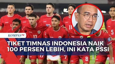 Exco Pssi Arya Sinulingga Ungkap Alasan Tiket Timnas Indonesia Naik