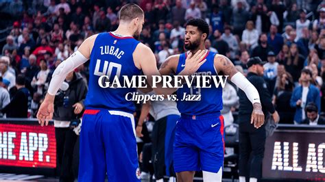 Game Preview Things You Should Know About Clippers Vs Jazz Nba