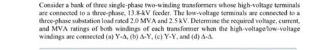 Solved Consider A Bank Of Three Single Phase Two Winding Chegg