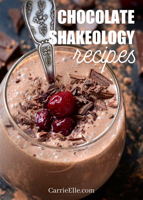 21 Chocolate Shakeology Recipes - Carrie Elle