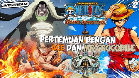 Melanjutkan Petualangan Luffy Mencari Anggota Baru One Piece Grand