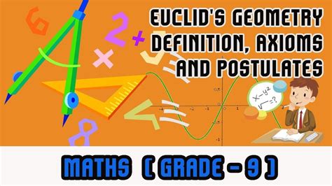 Mathematics Grade 9 Euclids Geometry Definition Axioms And