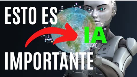 LA INTELIGENCIA ARTIFICIAL MAS AVANZADA DEL MUNDO QUÉ ES YouTube