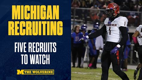 The Wolverine Breaks Down The Five Recruits That Michigan Football