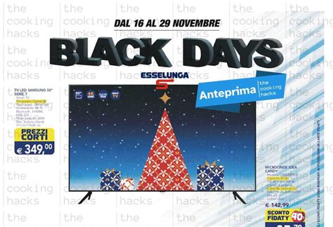 Anteprima Volantino Esselunga Black Friday Le Offerte Black Days