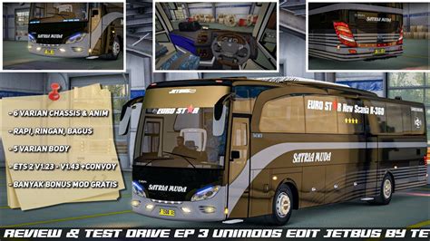 Jadul Tapi Asyik Review Mod Ep Unimods Edit Jetbus Series By Te