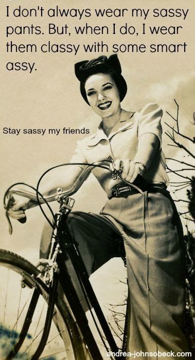 Sassy Pants Sassy Pants Retro Humor Glamour