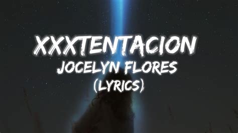 Xxxtentacion Jocelyn Flores Lyrics 6ixer Youtube