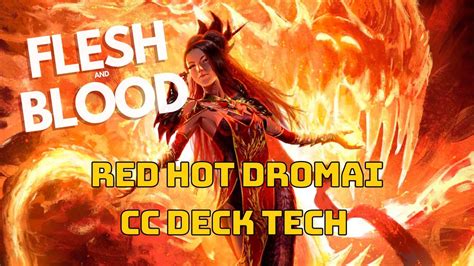 Flesh Blood Red Hot Dromai Cc Deck Tech Youtube