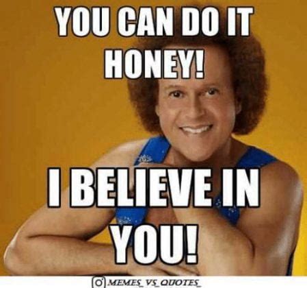 You Can Do It Memes That Are Encouraging Sayingimages