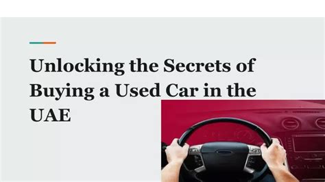 Ppt Unlocking The Secrets Of Buying A Used Car In The Uae Powerpoint