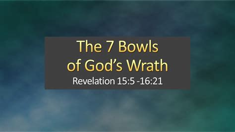 The Seven Bowls Of God S Wrath Revelation Youtube