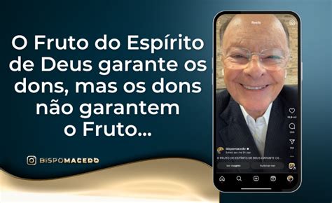 O Fruto do Espírito de Deus garante os dons mas os dons não garantem o