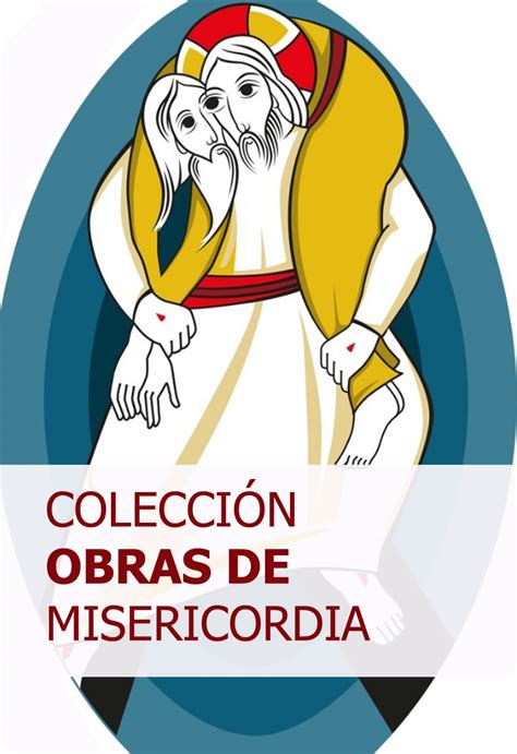 Obras de Misericordia la colección de la editorial Publicaciones