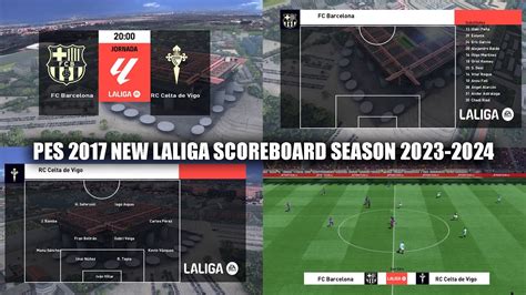 PES 2017 NEW LALIGA SCOREBOARD SEASON 2023 2024 YouTube