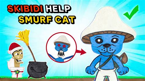 Skibidi Toilet Vs Smurf Cat Resurrect Smurf Cat Last Episode YouTube