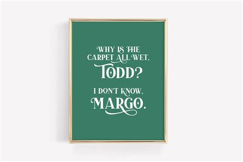 Todd Margo Christmas Vacation Printable Art Carpet Wet Todd I Don't ...