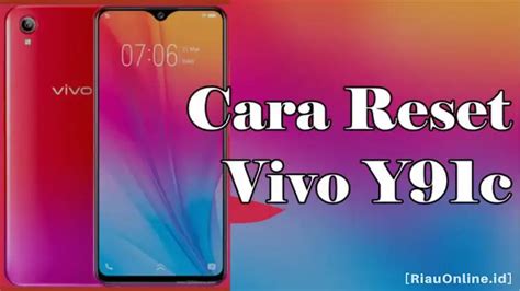 7 Cara Reset Hp Vivo Y91c Lupa Pola Tanpa PC Paling Simple