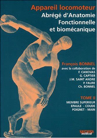 Appareil Locomoteur Abrege D Anatomie Fonctionnelle Et Biomecanique