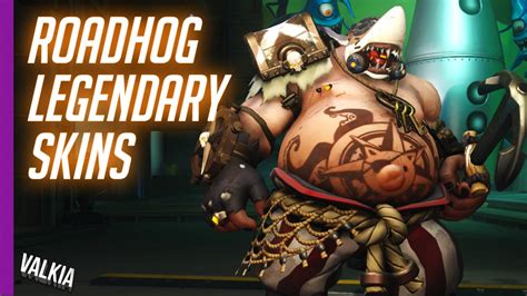 Roadhog Legendary Skins 360 View Overwatch Youtube