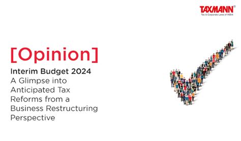 Opinion Interim Budget 2024 A Glimpse Into Anticipated Tax Reforms