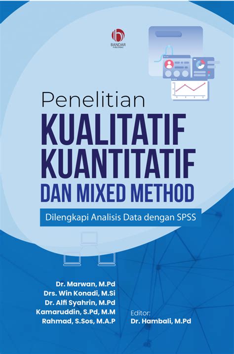 Pdf Penelitian Kualitatif Kuantitatif Dan Mixed Methods Dilengkapi Analisis Data Dengan Spss