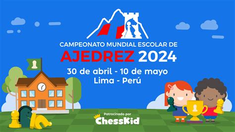 Chesskid Colabora Junto Con La Fdpa En El Campeonato Mundial Escolar