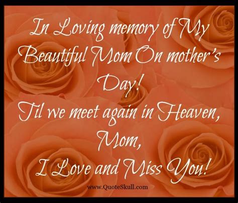 Mom In Heaven Happy Mother Day Quotes Mothers Day Quotes