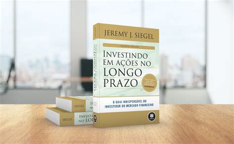 Investindo Em A Es No Longo Prazo Ebook Siegel Jeremy Amazon