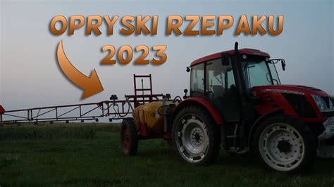 Desykacja Rzepaku Ci Gnik Zetor Proxima Opryskiwacz Youtube