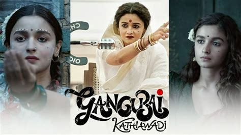 Gangubai Kathiawadi 2022 Full Movie Explained In Hindi Gangubai