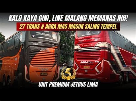 Unit Premium Masuk Saling Tempel Trans Agra Mas Berlomba Di