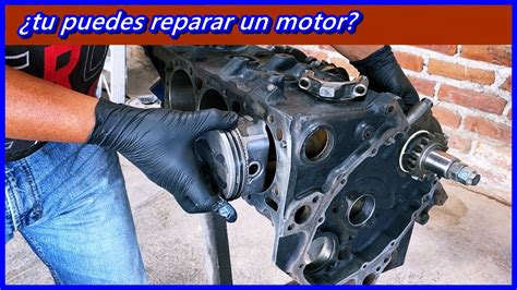 Aprende a reparar un motor Tú puedes hacerlo YouTube