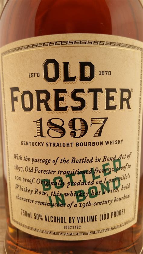 Old Forester 1897 Bottled In Bond Bourbon Review Modernthirst