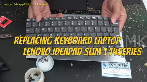 How To Replace Lenovo Ideapad Slim 1 14 Keyboard Youtube