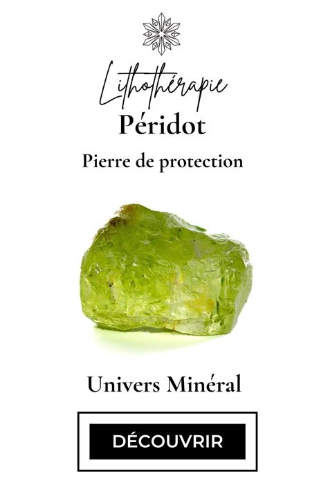 Péridot Origine Vertus Et Propriétés De La Pierre En Lithothérapie