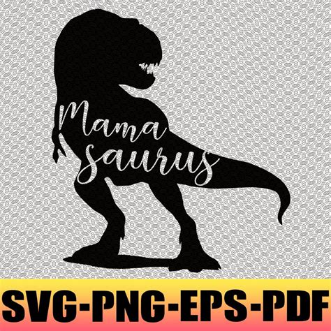 Mamasaurus Svg Mama Saurus Svg Mamasaurus Rex Dinosaur Mom Etsy