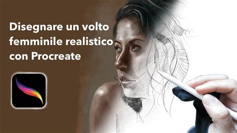 Tutorial Procreate Disegnare Un Volto Femminile Realistico Ritratto Digitale Youtube