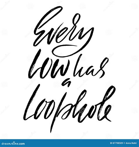 Every Low Has A Loophole Hand Drawn Lettering Proverb Vector