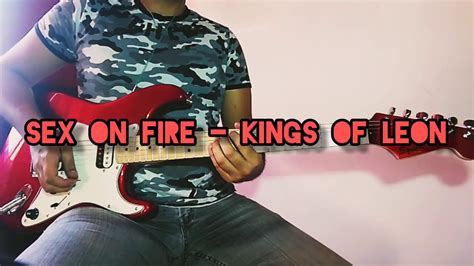 Kings Of Leon Sex On Fire Guitar Cover Youtube