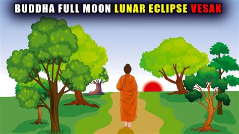 Full Moon Lunar Eclipse In Scorpio Vesak Buddha Lord Guatama S