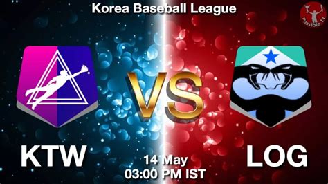 Ktw Vs Log Dream Team Prediction Fantasy Baseball Tips May