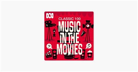 ‎classic 100 Music In The Movies By Abc Classic Apple Music