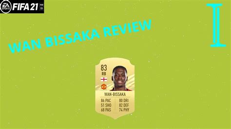 Aaron Wan Bissaka Player Review Fifa 21 Ultimate Team Player Review