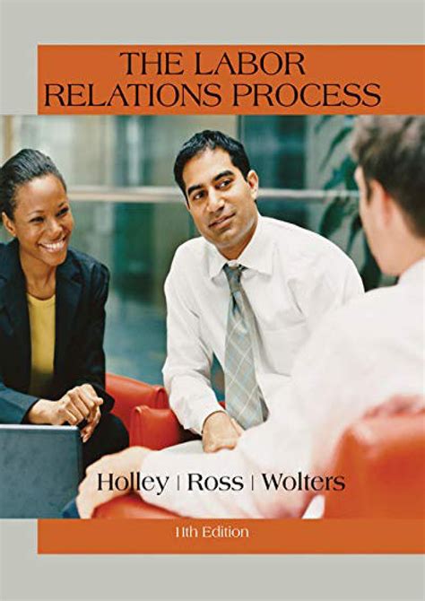 Labor Relations Process 10th Edition
