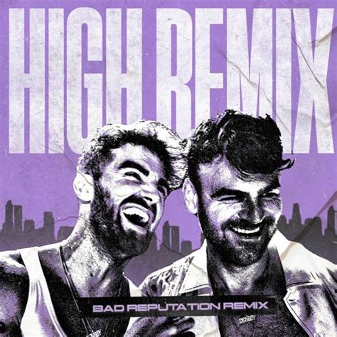 Stream The Chainsmokers High Bad Reputation Remix By Bad Reputation