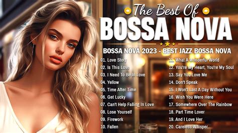 Best Of Bossa Nova Covers Of Popular Songs Jazz Bossa Nova