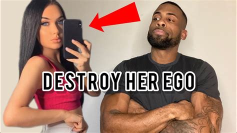 Why You Must Destroy Her Ego Youtube