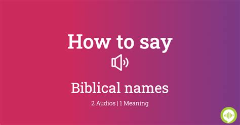 How To Pronounce Biblical Names