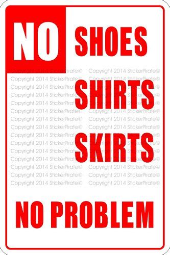 Best "No Shirt, No Shoes, No Problem" Signs